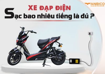 sạc xe đạp điện bao nhiêu là đủ
