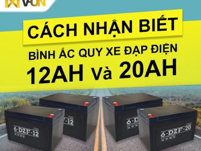 cách nhận biết ắc quy xe đạp điện 12ah và 20ah