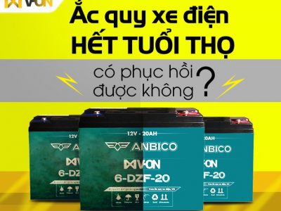 ắc quy xe điện hết tuổi thọ có phục hồi được không